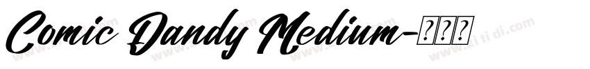 Comic Dandy Medium字体转换